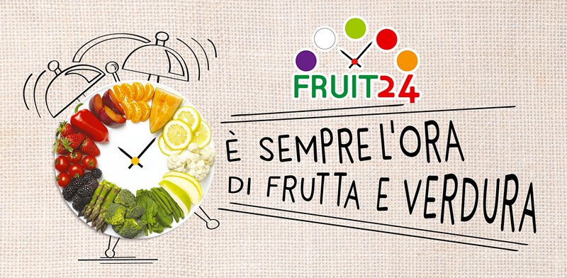 è sempre l'ora di frutta e verdura, fruit24