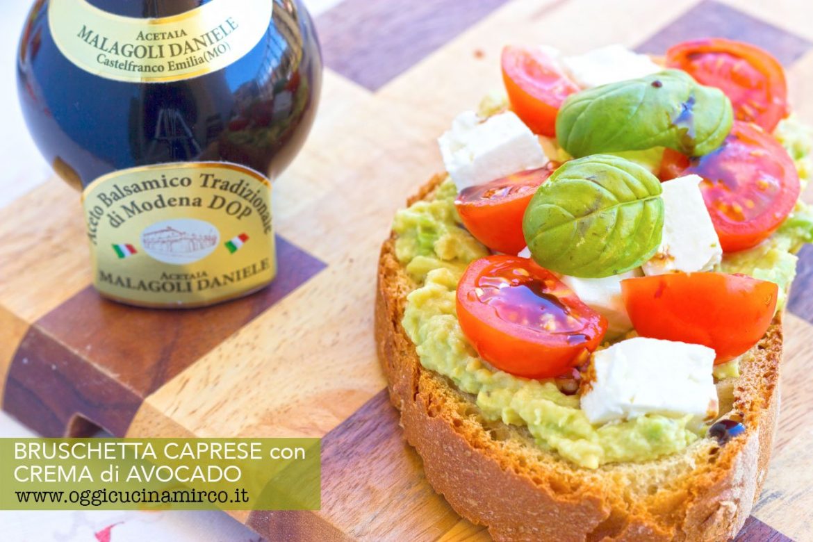 bruschetta caprese con crema di avocado