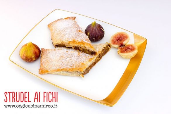 strudel ai fichi con pasta sfoglia