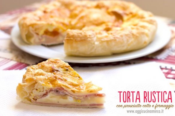Torta rustica con prosciutto cotto e formaggio veloce