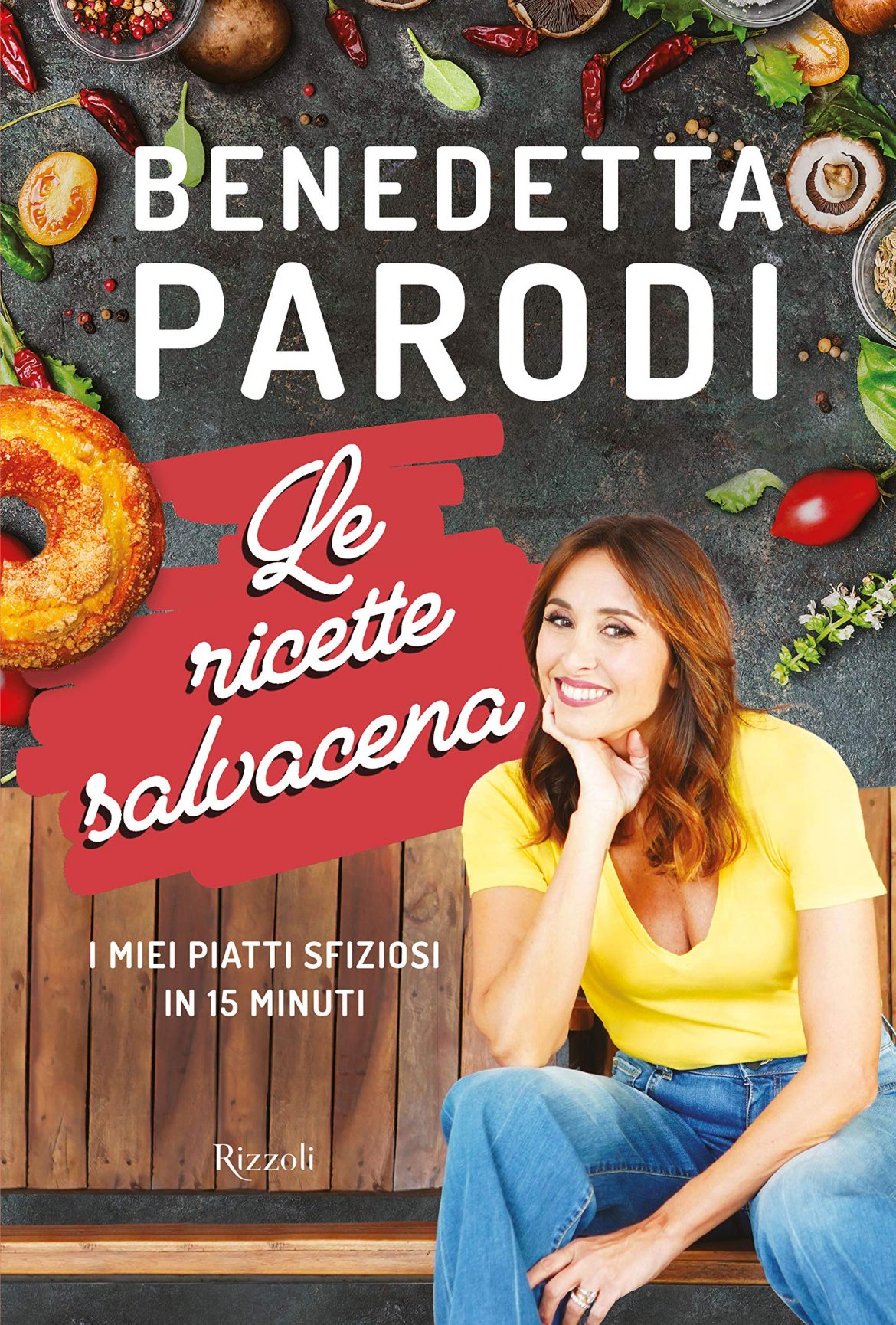 Le ricette salvacena: ultimo libro di Benedetta Parodi 2019